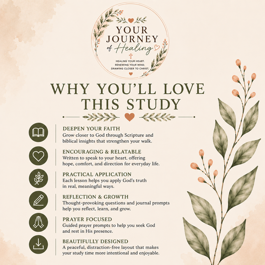 Promotional graphic for a study titled 'Why You'll Love This Study' with the subtitle 'Your Journey of Healing.' The design has a warm beige background with botanical illustrations on the right, a circular floral emblem at the top center, and a list of study benefits on the left and right.